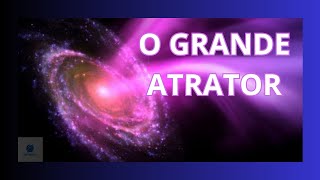 O Grande Atrator  002 [upl. by Jain]