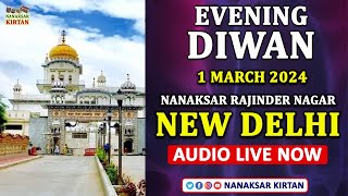 🔴 LIVE  RAJINDER NAGAR NEW DELHI  1 MARCH 2024  EVENING DIWAN  NANAKSAR KIRTAN [upl. by Vivianna]