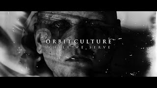 Orbit Culture  While We Serve Visualizer [upl. by Lodhia886]