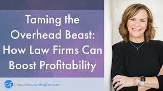 Taming the Overhead Beast How Law Firms Can Boost Profitability mp4 [upl. by Galatea332]