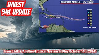 Invest 94L amp Another Tropical System In Play October 14th 2024 [upl. by Doraj329]