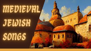 Medieval Jewish Songs 20 Minute Compilation [upl. by Eimme]