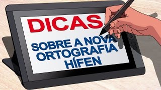 Dicas sobre a nova ortografia  Hífen [upl. by Aspa]