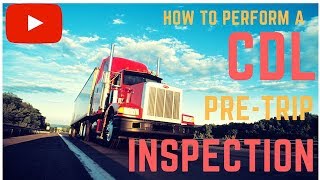 How to perform a class A CDL Pre Trip Inspection 2018 [upl. by Nylirrehs263]