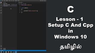 Setup C and CPP Development in Windows 10  Lesson  1 [upl. by Jacinthe]