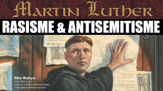 RASISME MARTIN LUTHER REFORMASI YANG TERCORENG [upl. by Gerladina]