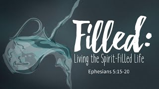 Filled  Ephesians 51520  Oct 20 2024 [upl. by Tompkins]