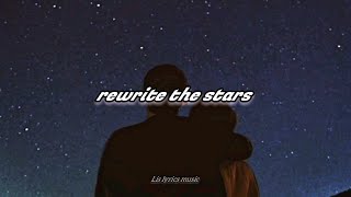 rewrite the stars ♡ slowedreverb [upl. by Letti800]