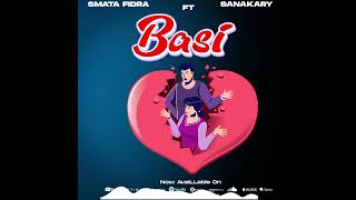 SMATA FIDRA FT SANAKARY  BASI OFFICIAL AUDIO [upl. by Jacie]