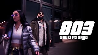 Souki ft Saad  803 Clip Officiel [upl. by Akirrehs]