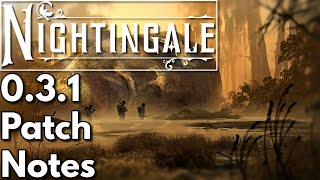 Nightingale  031 Patch Notes amp First Impressions [upl. by Haldi]