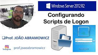 Windows Server 2012 R2  SCRIPT DE LOGON 09 [upl. by Brigette]