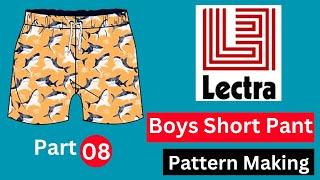 How to make Boys Short Pant Pattern by Lectra Software Part 8 [upl. by Welles]