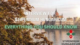 Interview for Stipendium Hungaricum Tips from Committee Member \ 20242025 [upl. by Rednav121]