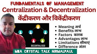 Centralisation And Decentralisation  Organising  Business Studies  I UGC NET I UPSC I MBA  BBA [upl. by Ennaillek328]