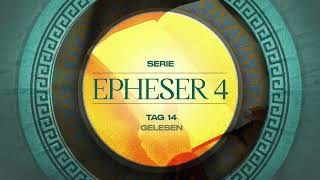 Tag 14 💛 Epheser 45 gelesen [upl. by Arza]