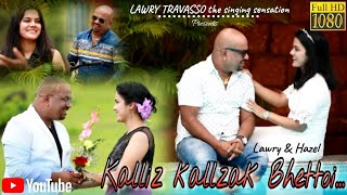 LAWRY TRAVASSO amp Singer no 1 HAZEL DA COSTA sing KALLIZ KALLZAK BHETTOI  Goa Konkani Songs 2020 [upl. by Anaj]