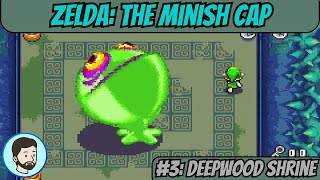 The Legend of Zelda The Minish Cap Game Boy Advance  Part 3 Deepwood Shrine [upl. by Ycats856]