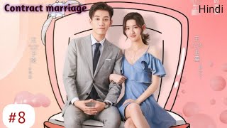 Episode 8  Contract Marriage  Once We Get Married drama explained in hindi [upl. by Flagler]