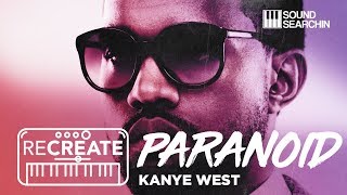 ReCreate Kanye West  Paranoid  Sound Searchin [upl. by Thill]