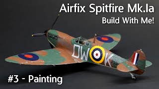 Airfix Spitfire MkIa  Build With Me Part 3 Painting Your Model with the Included Paints [upl. by Asilaj]