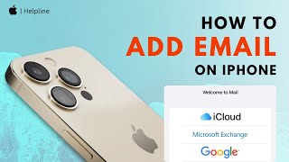 How to Add Email on iPhone 2024 Quick Guide [upl. by Hewart]