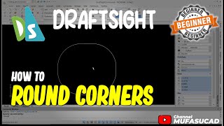 How To Round Corners in Draftsight [upl. by Irvine]