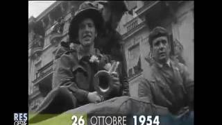 26 10 1954 ritorno di Trieste allItalia [upl. by Llertnauq]