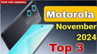 Motorola Top 3 Upcoming Mobiles November 2024  Tech Info Updates [upl. by Cappella]