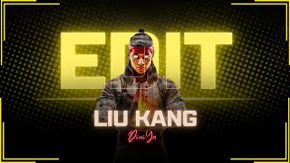 Liu Kang EDIT  Mortal Kombat 11 [upl. by Yrevi]