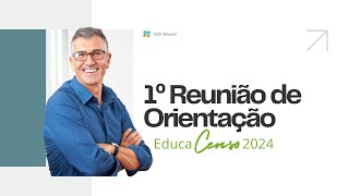 1º Reunião de Orientação Educacenso 2024  Orientação para os Coordenadores [upl. by Redmund]