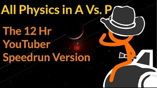 All Physics in Animation Vs Physics The 12 Hr Speedrun Version [upl. by Dustman]