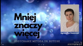 Mniej znaczy więcej  oddychanie metodą doktora Butejki oktawawdlazdrowia [upl. by Aicnelav64]