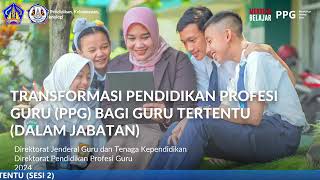 Transformasi Pendidikan Profesi Guru PPG Bagi guru tertentu dalam jabatan [upl. by Decamp289]