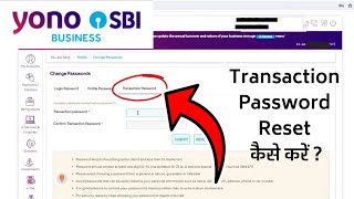 Reset Transaction Password Yono SBI Business 2024  How to Change Transaction Password Yono SBI [upl. by Idisahc]