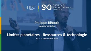 Philippe Bihouix  Limites planétaires ressources amp technologie  HEC Paris [upl. by Ikcir914]