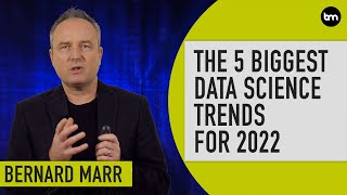 The 5 Biggest Data Science Trends In 2022 [upl. by Lennej]