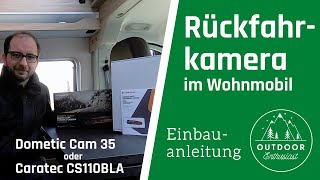 Rückfahrkamera im Wohnmobil einbauen  Dometic CAM 35 oder Carratec CS110BLA [upl. by Leagiba]