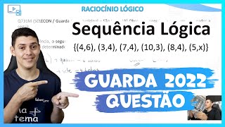 Prova Guarda Municipal 2022 📝 Questão Resolvida Selecon  Raciocinio Logico Sequencial [upl. by Aitnic]