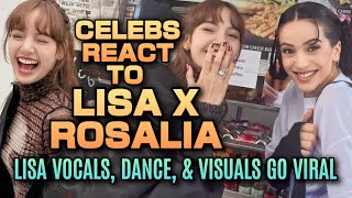 Celebrities React to Lisa amp Rosalia in LA  Lisas Vocals Dance and Visuals Trend [upl. by Garv346]