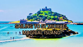 Sailing to St Michael’s Mount A Magical Boat Ride to Cornwall’s Island Castle [upl. by Vijnas]