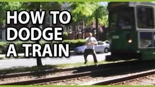 How To Dodge A Train [upl. by Ahsennod]