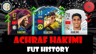 ACHRAF HAKIMI  FIFA ULTIMATE TEAM HISTORY🔥😱  FIFA 18 – FIFA 21 [upl. by Graaf]