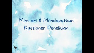 Tutorial mencari dan mendapatkan kuesioner penelitian dalam bahasa Inggris dan Indonesia [upl. by Metabel]