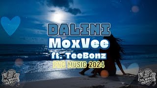 Dalini 2024  MoxVee feat TeeBonz pnglatestmusic pngmusic2024 pnglocalmusic [upl. by Gnat546]