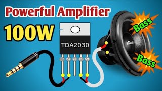 How to make powerful amplifier using TDA2030 ic DIY ultra bass amplifier [upl. by Akaya114]