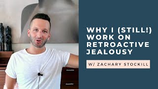 Why Im Still Working on Retroactive Jealousy After 8 Years  RetroactiveJealousycom [upl. by Aehtorod]