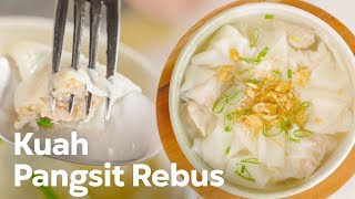 RESEP PANGSIT REBUS KUAH  TINGGAL TAMBAHIN BAKMI [upl. by Ilonka]