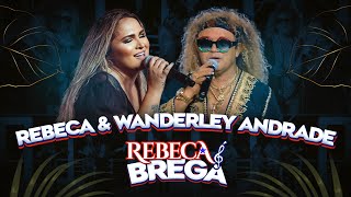 Rebeca é Brega  Rebeca Lindsay amp Wanderley Andrade CLIPE OFICIAL [upl. by Arriaes]