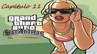 GTA San Andreas  Capitulo 11 [upl. by Naoj]